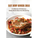 Easy Dump Dinners Ideas: A Collection Of Delicious Dump Meals Ideas You Should Try: How To Cook Dump Desserts
