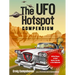 The UFO Hotspot Compendium: All the Places to Visit Before You Die or Are Abducted