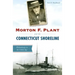 Morton F. Plant and the Connecticut Shoreline: Philanthropy in the Gilded Age