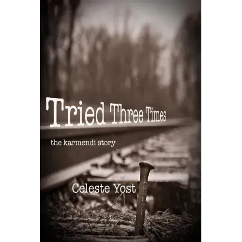 Tried Three Times: The Karmendi Story