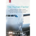 The Human Factor: Using aviation principles to boost organisational performance, reduce error and get the best from your people