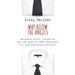 Way Below the Angels: The Pretty Clearly Troubled But Not Even Close to Tragic Confessions of a Real Live Mormon Missionary