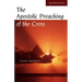 The Apostolic Preaching of the Cross