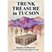 Trunk Treasure in Tucson: Journey of Discovery