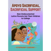 Apoyo Sacrificial, Sacrificial Support: How Undocumented Latinx Parents Get Their Children to College