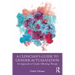 A Clinician's Guide to Gender Actualization: An Approach to Gender Affirming Therapy