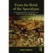 From the Brink of the Apocalypse: Confronting Famine, War, Plague and Death in the Later Middle Ages