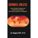 Doomed, Unless: How Climate Change and Political Correctness will Destroy Modern Civilization