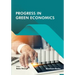 Progress in Green Economics
