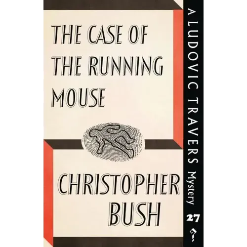 The Case of the Running Mouse: A Ludovic Travers Mystery