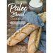 The Paleo Bread Cookbook: Gluten & grain free breads, wraps, crackers and more ...