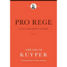Pro Rege (Volume 3): Living Under Christ's Kingship