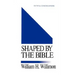 Shaped by the Bible