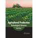 Agricultural Production: Technological Advances