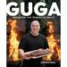 Guga: Breaking the Barbecue Rules