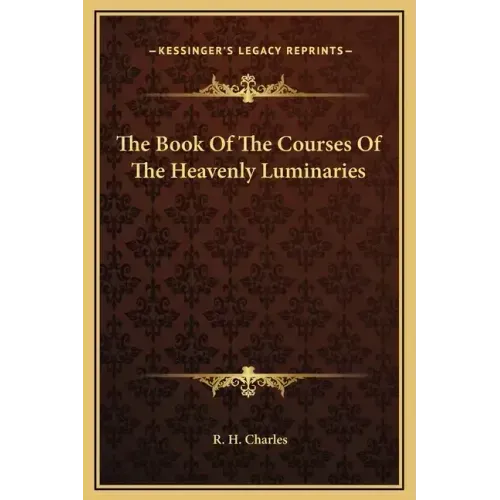The Book of the Courses of the Heavenly Luminaries