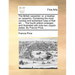 The British Carpenter: Or, a Treatise on Carpentry. Containing the Most Concise and Authentick Rules of That Art, ... the Fourth Edition Enla