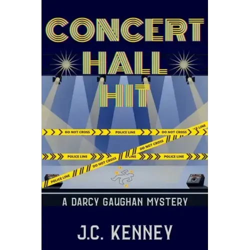 Concert Hall Hit: A Darcy Gaughan Mystery