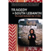 Tragedy In South Lebanon