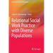 Relational Social Work Practice with Diverse Populations
