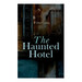 The Haunted Hotel: Murder Mystery