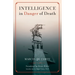 Intelligence in Danger of Death (English edition)