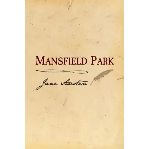 Mansfield Park: Original and Unabridged