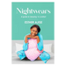 Nightwears: A Guide To Sleeping In Comfort
