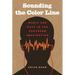 Sounding the Color Line: Music and Race in the Southern Imagination