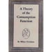 A Theory of the Consumption Function