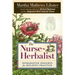 The Nurse-Herbalist: Integrative Insights for Holistic Practice