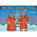 Native American Twelve Days of Christmas