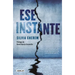 Ese Instante / That Instant
