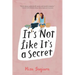 It's Not Like It's a Secret
