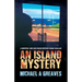 An Island Mystery: A Gripping And Fast-Paced Mystery Crime Thriller
