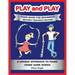 PLAY and PLAY PIANO BOOK FOR BEGINNERS REVISED TEACHER'S EDITION: A Unique Approach to Piano Using Game Songs