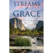 Streams of Grace: Where the Mind and Heart Are Free to Wonder