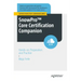 Snowpro(tm) Core Certification Companion: Hands-On Preparation and Practice