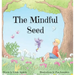 The Mindful Seed