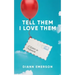 Tell Them I Love Them: A Letter To Prisoners