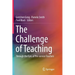 The Challenge of Teaching: Through the Eyes of Pre-Service Teachers