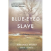 Blue-Eyed Slave