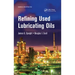 Refining Used Lubricating Oils