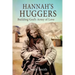 Hannah's Huggers: Building God's Army of Love
