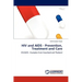 HIV and AIDS - Prevention, Treatment and Care