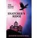 Snatcher's Ridge, The Elixir Series Book 2
