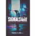 Signals in the Noise