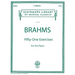 51 Exercises: Brahms - 51 Exercises Schirmer Library of Classics Volume 1600 Piano Solo