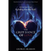 The Grey Dance of Love: Step-by-Step Guide to Finding Love that Lasts