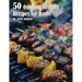 50 Outdoor Grilling Recipes for Home